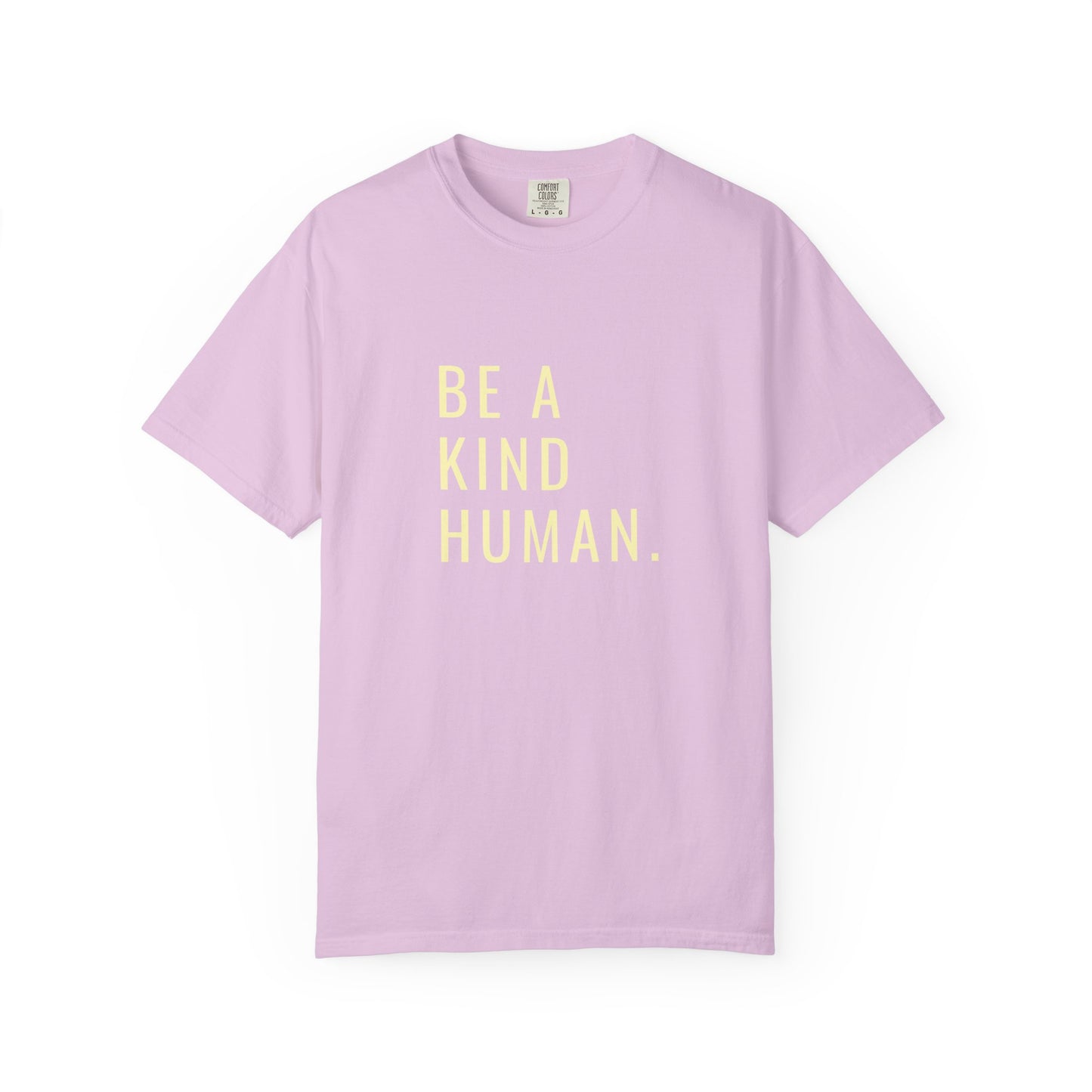Be A Kind Human Tee | Comfort Colors Graphic T-Shirt